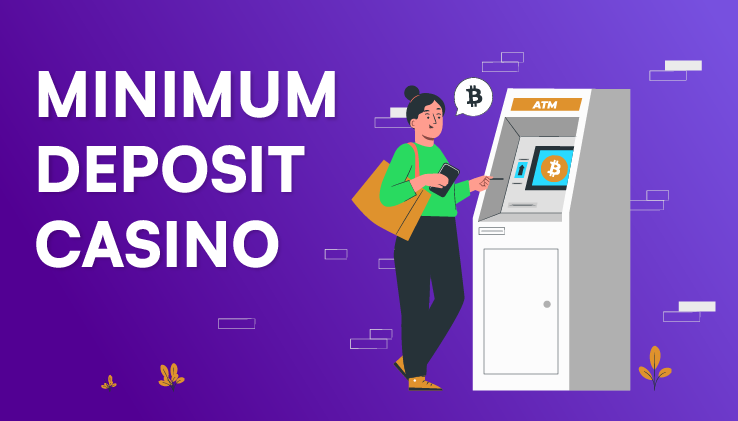 Minimum deposit casino